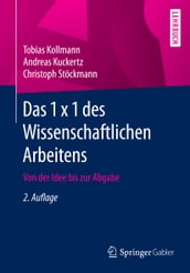 Das 1 x 1 des Wissenschaftlichen Arbeitens