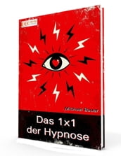 Das 1x1 der Hypnose