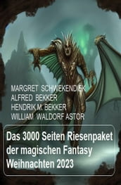 Das 3000 Seiten Riesenpaket der magischen Fantasy Weihnachten 2023