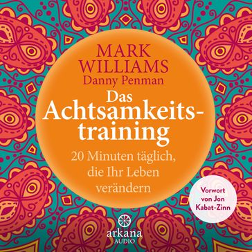 Das Achtsamkeitstraining - Mark Williams - Danny Penman