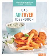 Das Airfryer-Ideenbuch