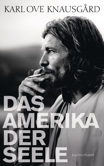 Das Amerika der Seele - Karl Ove Knausgard