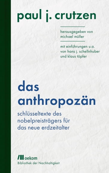 Das Anthropozän - Hans J. Schellnhuber - Klaus Topfer - Paul J. Crutzen