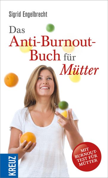 Das Anti-Burnout-Buch fur Mutter - Sigrid Engelbrecht