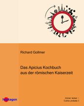 Das Apicius-Kochbuch aus der römischen Kaiserzeit