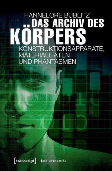 Das Archiv des Körpers - Hannelore Bublitz