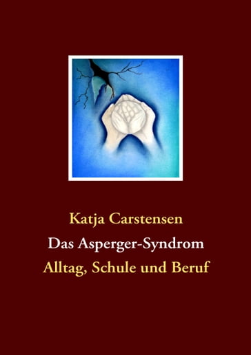 Das Asperger-Syndrom - Katja Carstensen