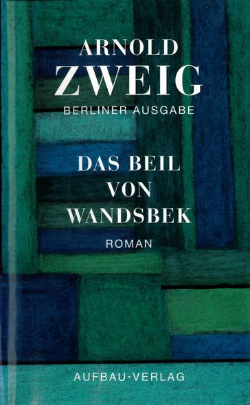 Das Beil von Wandsbek - Arnold Zweig - Detlev Claussen