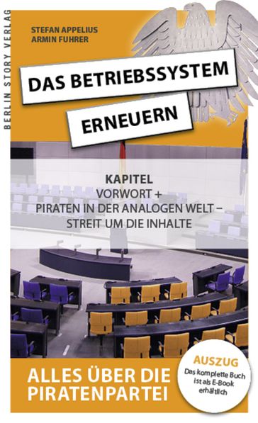 Das Betriebssystem erneuern - Alles über die Piratenpartei, Auszug des kompletten Titels - Armin Fuhrer - Stefan Appelius