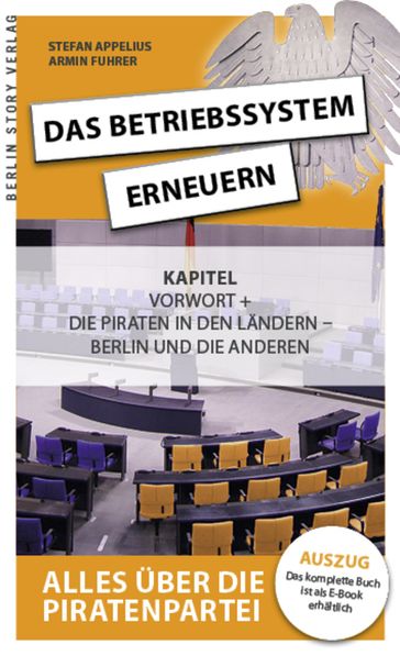 Das Betriebssystem erneuern - Alles über die Piratenpartei, Auszug des kompletten Titels - Armin Fuhrer - Stefan Appelius