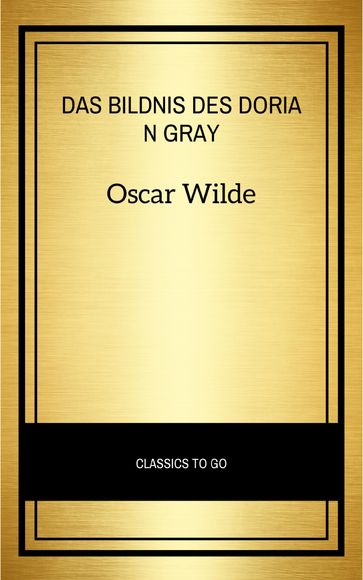 Das Bildnis des Dorian Gray - Wilde Oscar
