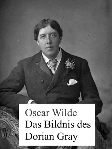 Das Bildnis des Dorian Gray - Wilde Oscar