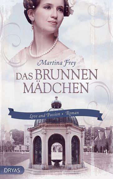 Das Brunnenmädchen - Martina Frey