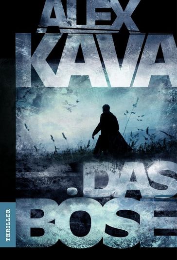 Das Böse - Alex Kava