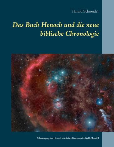 Das Buch Henoch und die neue biblische Chronologie - Harald Schneider