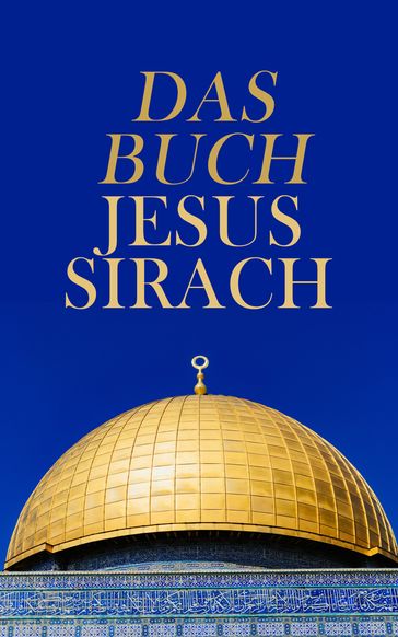 Das Buch Jesus Sirach - Anonym