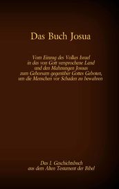 Das Buch Josua, das 1. Geschichtsbuch aus dem Alten Testament der Bibel
