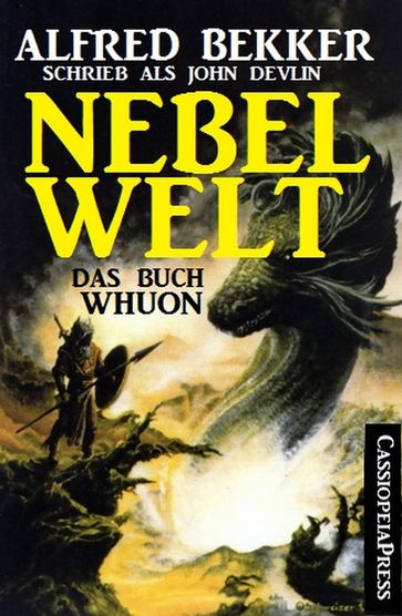Das Buch Whuon: Nebelwelt - Alfred Bekker