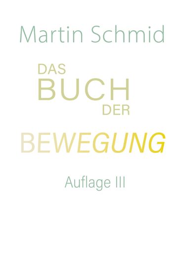 Das Buch der Bewegung - Martin Schmid