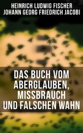 Das Buch vom Aberglauben, Missbrauch und falschen Wahn