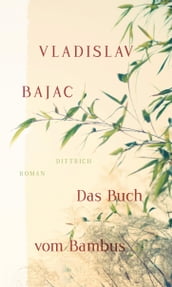 Das Buch vom Bambus