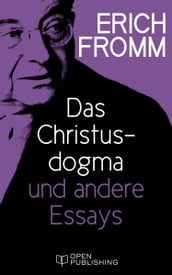 Das Christusdogma und andere Essays