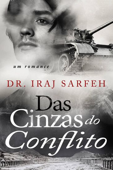 Das Cinzas do Conflito - Iraj Sarfeh