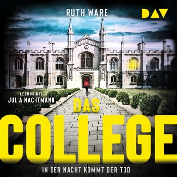 Das College - In der Nacht kommt der Tod - Ruth Ware, Band 7 (Ungekürzt) - Ruth Ware