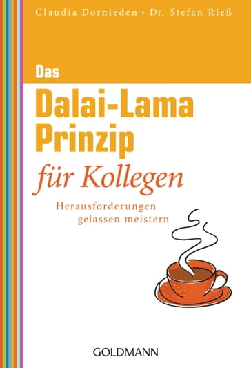 Das Dalai-Lama-Prinzip für Kollegen - Claudia Dornieden - Stefan Rieß