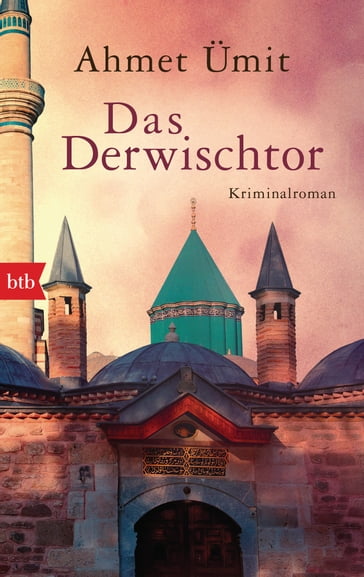 Das Derwischtor - Ahmet Ümit