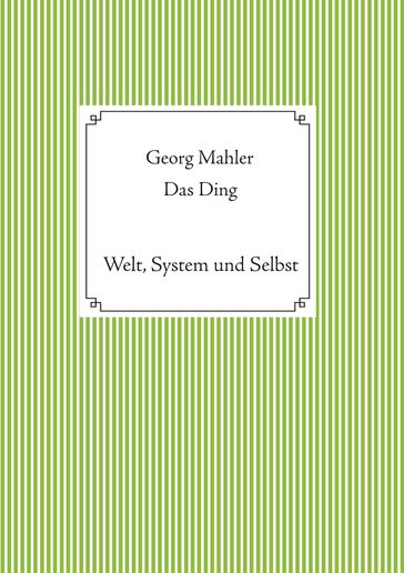 Das Ding - Georg Mahler