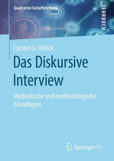 Das Diskursive Interview - Carsten G. Ullrich