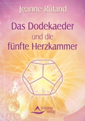 Das Dodekaeder und die fünfte Herzkammer