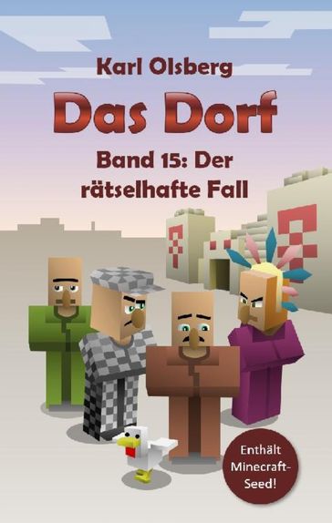 Das Dorf Band 15: Der rätselhafte Fall - Karl Olsberg