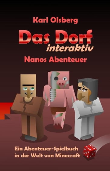 Das Dorf interaktiv: Nanos Abenteuer - Karl Olsberg