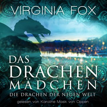 Das Drachenmädchen - Virginia Fox