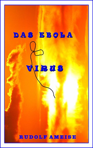 Das Ebola Virus - Ameise