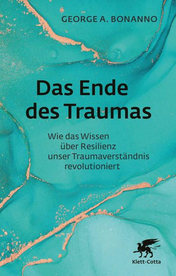 Das Ende des Traumas - George A. Bonanno