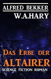 Das Erbe der Altairer: Science Fiction