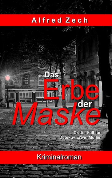 Das Erbe der Maske - Alfred Zech