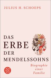 Das Erbe der Mendelssohns