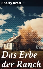 Das Erbe der Ranch