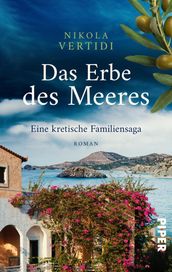 Das Erbe des Meeres Eine kretische Familiensaga