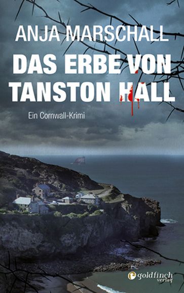 Das Erbe von Tanston Hall - Anja Marschall