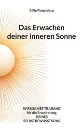 Das Erwachen deiner inneren Sonne