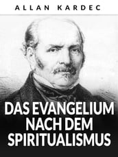 Das Evangelium nach dem Spiritualismus (Übersetzt)