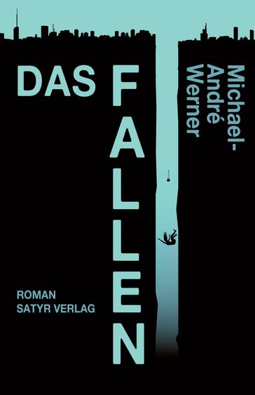 Das Fallen - Michael-André Werner