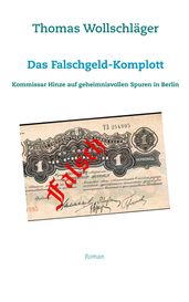 Das Falschgeld-Komplott