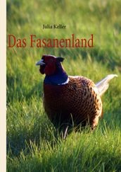 Das Fasanenland