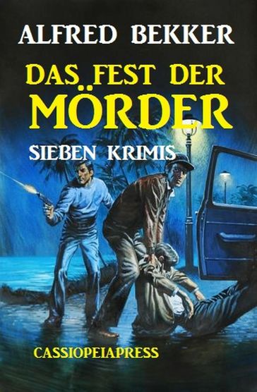 Das Fest der Mörder - Alfred Bekker